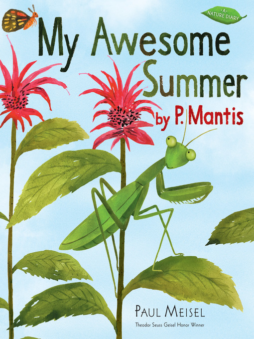 Title details for My Awesome Summer by P. Mantis by Paul Meisel - Available